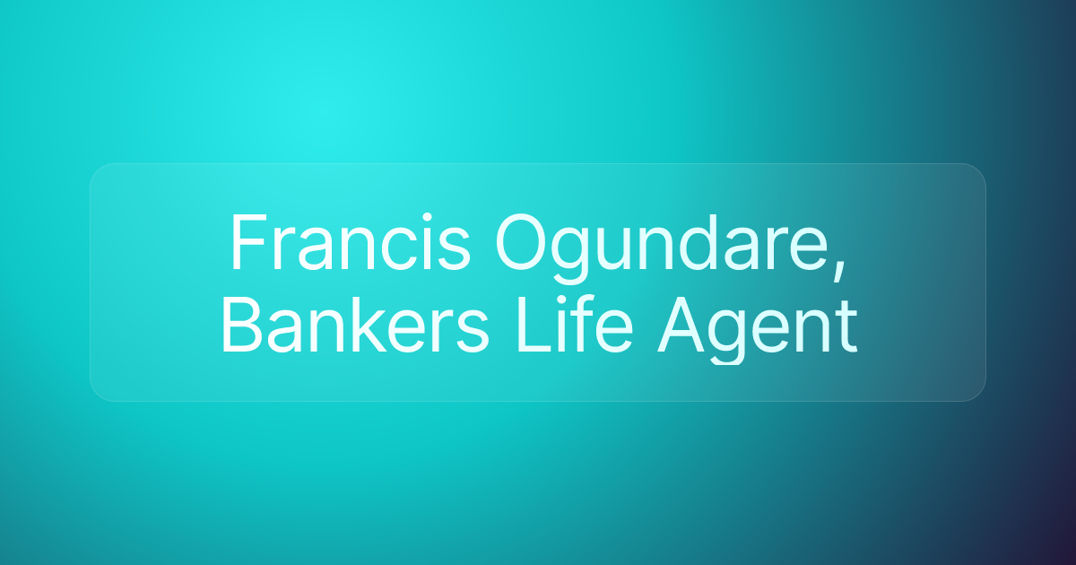 Francis Ogundare, Bankers Life Agent