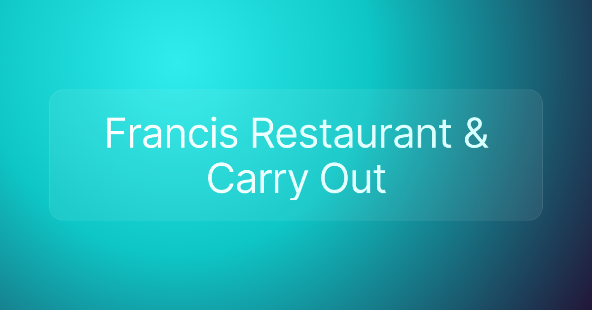 Francis Restaurant & Carry Out