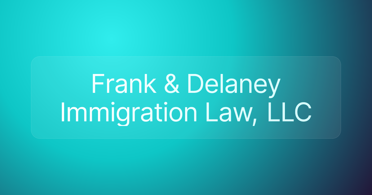 Frank & Delaney Immigration Law, LLC