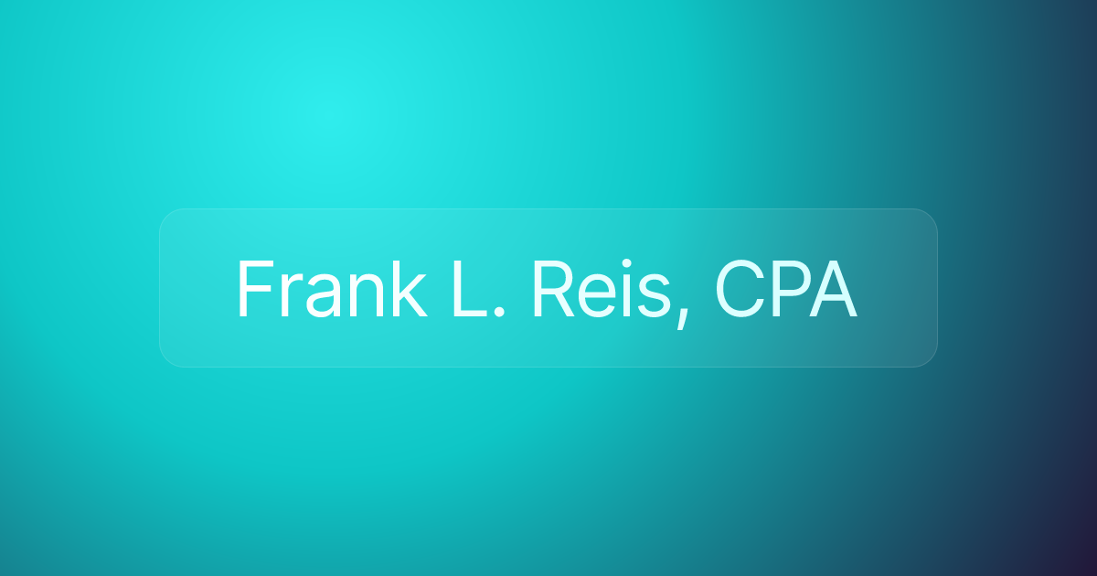 Frank L. Reis, CPA