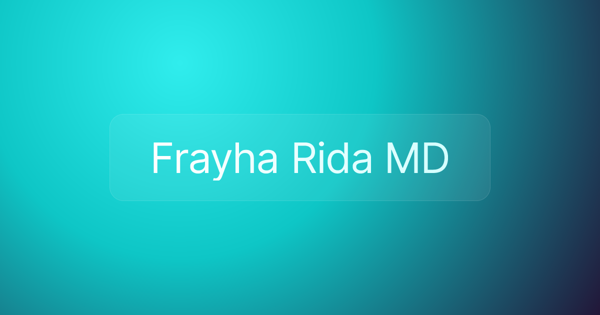 Frayha Rida MD
