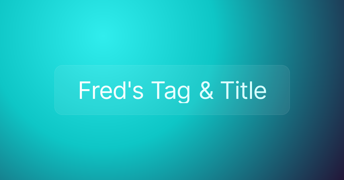 Fred's Tag & Title