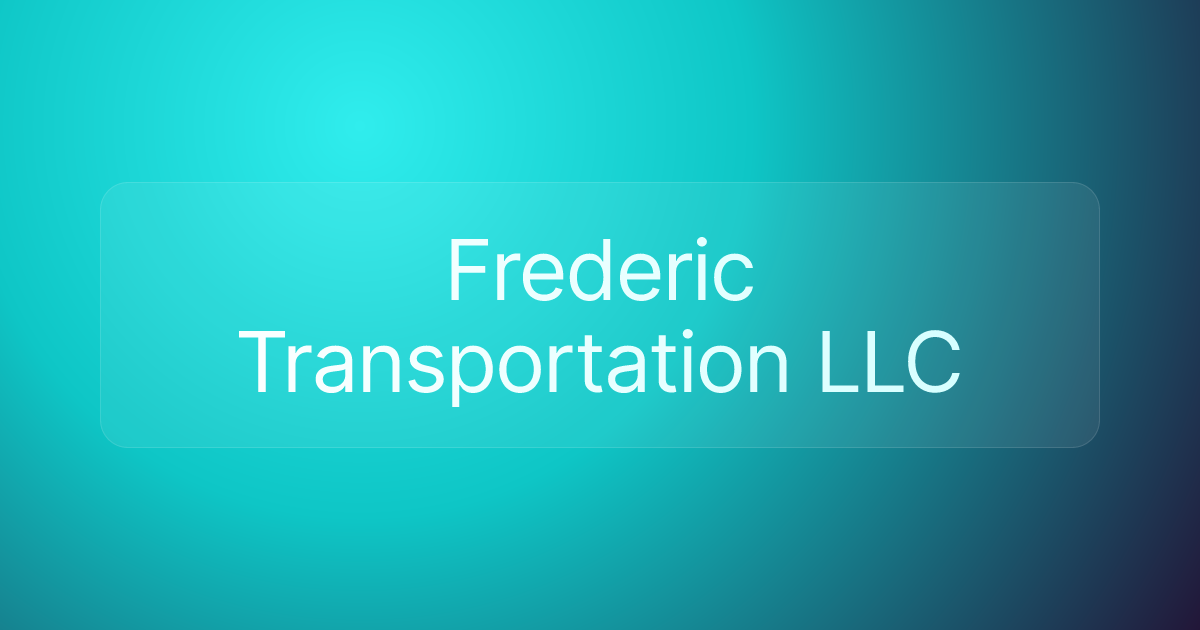 Frederic Transportation LLC