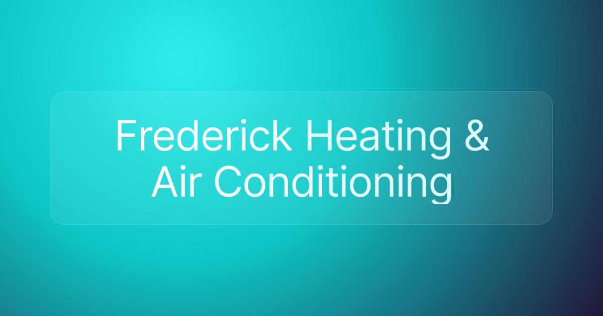 Frederick Heating & Air Conditioning