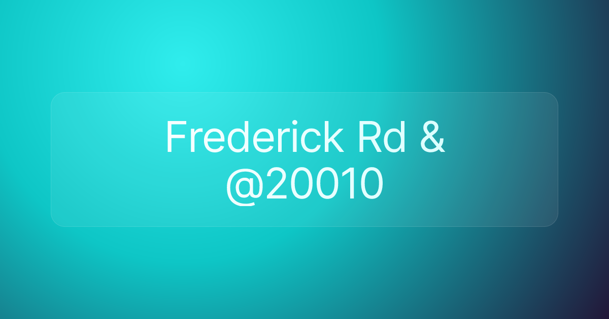 Frederick Rd & @20010