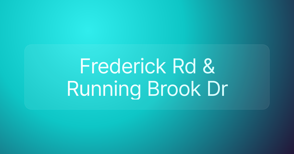 Frederick Rd & Running Brook Dr