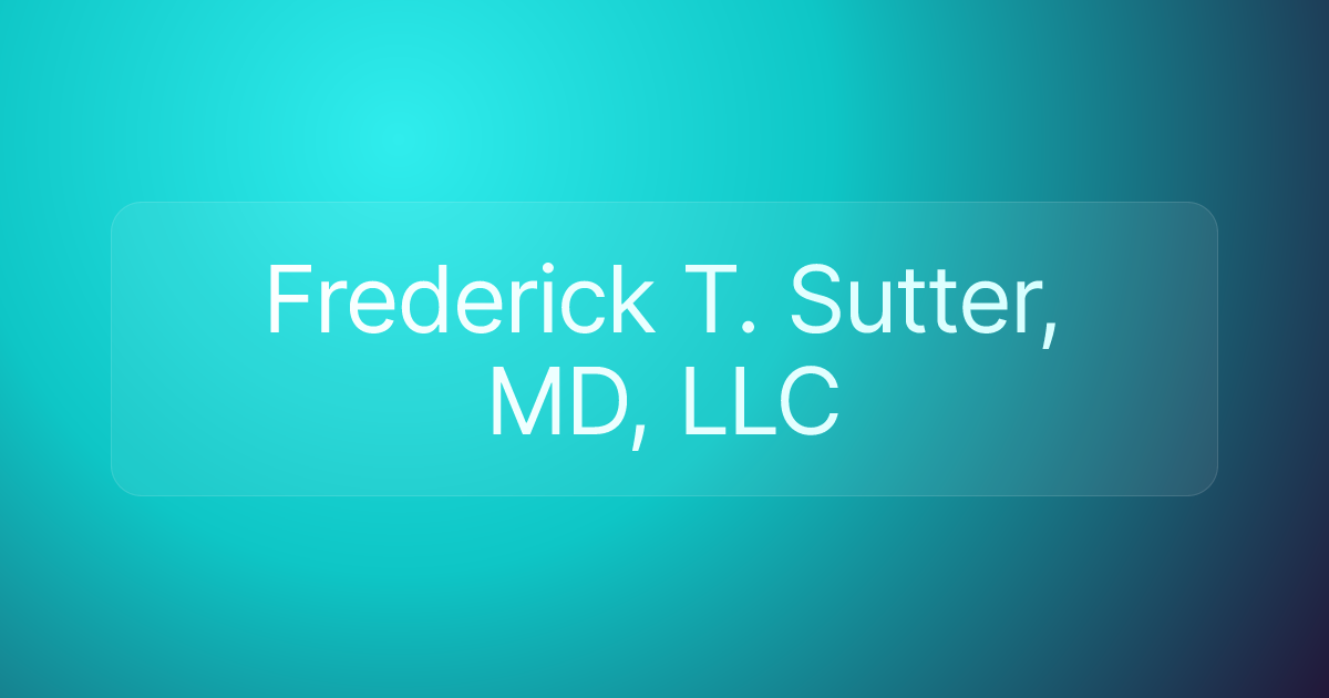 Frederick T. Sutter, MD, LLC