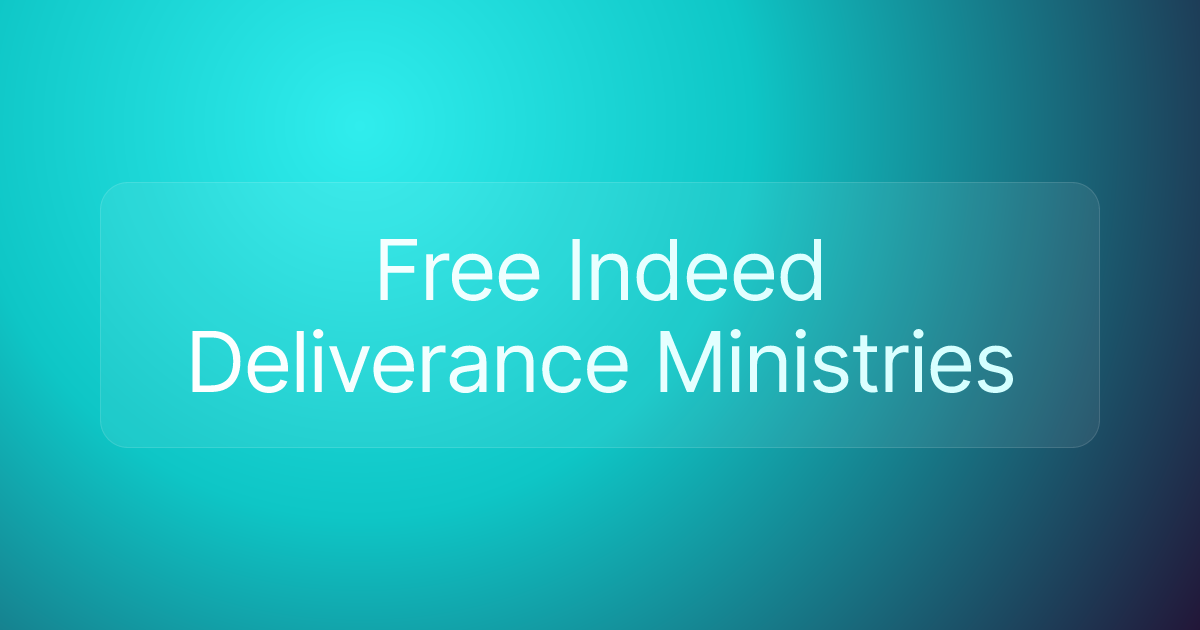 Free Indeed Deliverance Ministries
