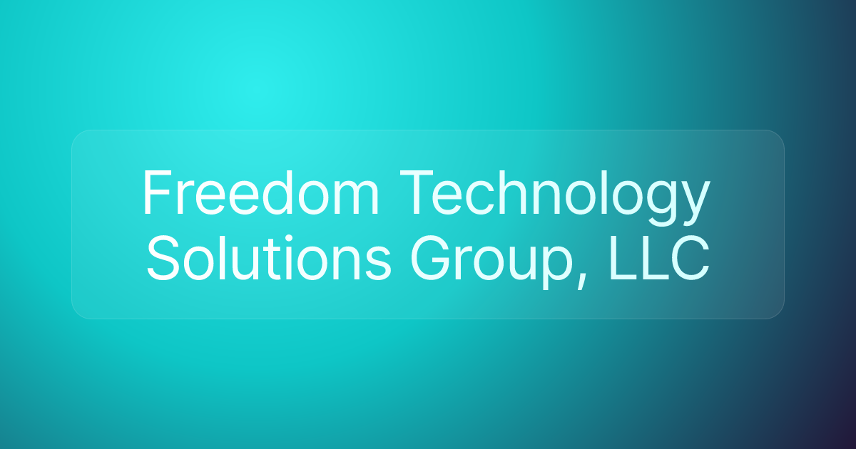 Freedom Technology Solutions Group, LLC