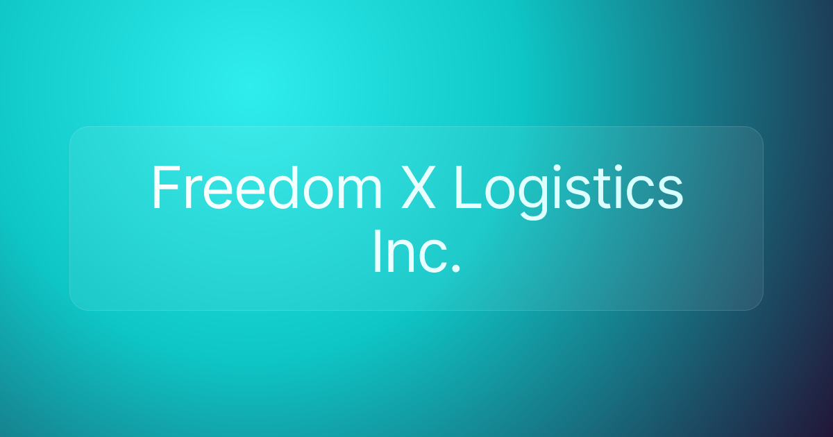Freedom X Logistics Inc.