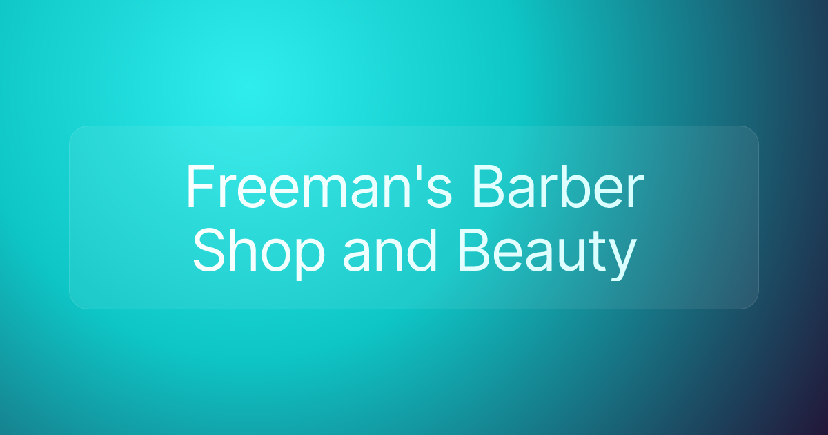 Freeman's Barber Shop and Beauty
