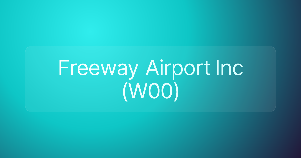Freeway Airport Inc (W00)