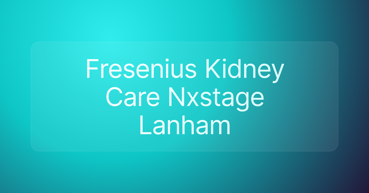 Fresenius Kidney Care Nxstage Lanham