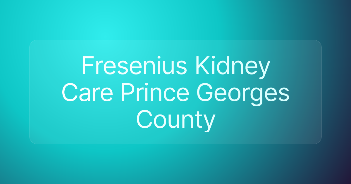 Fresenius Kidney Care Prince Georges County