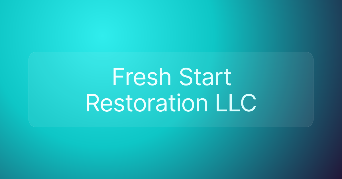 Fresh Start Restoration LLC