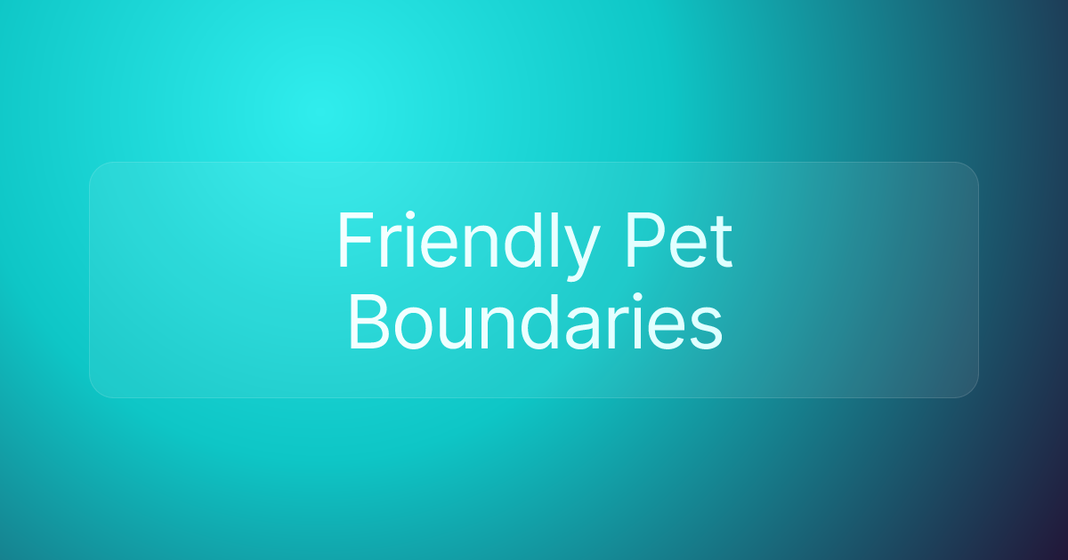 Friendly Pet Boundaries