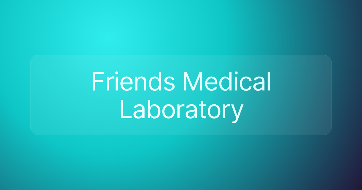 Friends Medical Laboratory