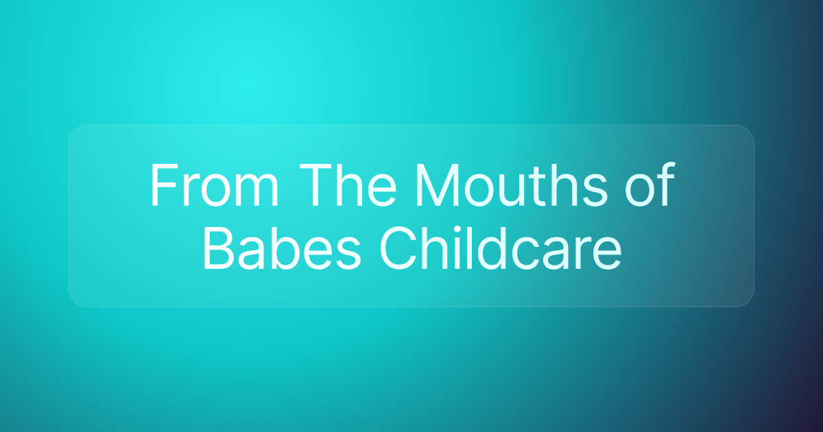 From The Mouths of Babes Childcare