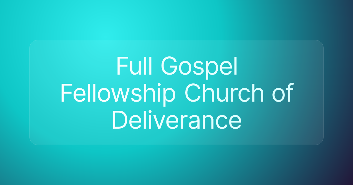 Full Gospel Fellowship Church of Deliverance