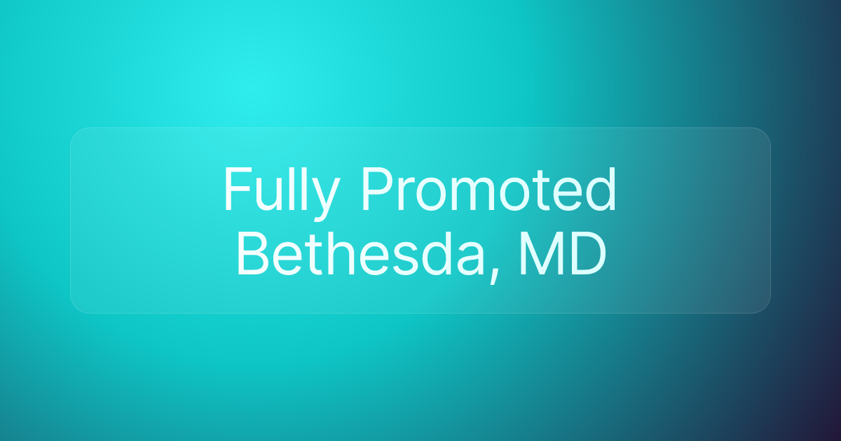 Fully Promoted Bethesda, MD
