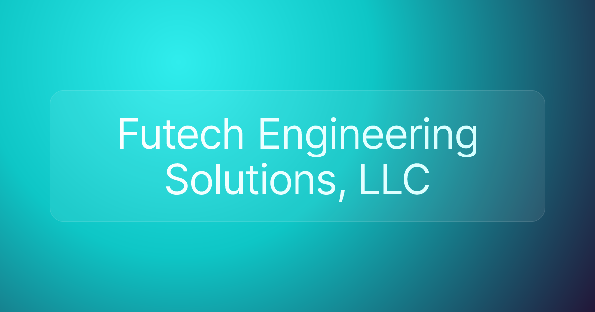 Futech Engineering Solutions, LLC