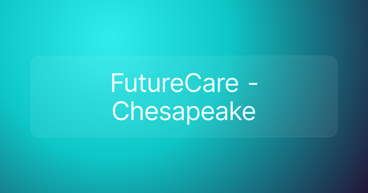 FutureCare - Chesapeake
