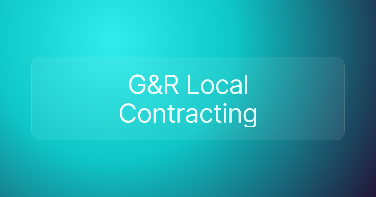 G&R Local Contracting