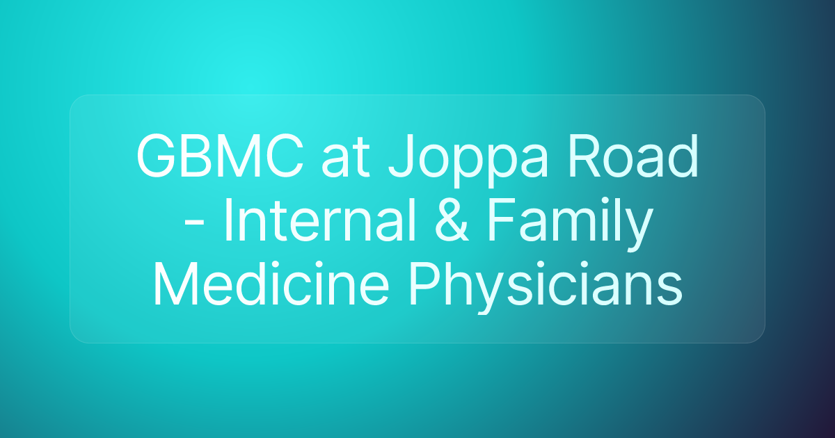 GBMC at Joppa Road - Internal & Family Medicine Physicians