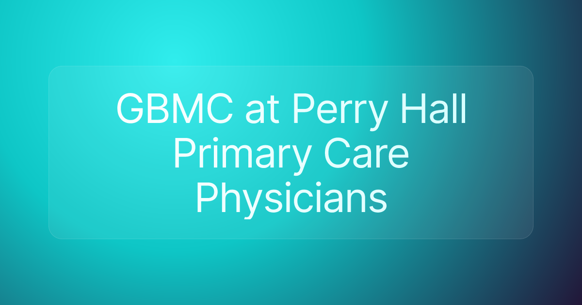 GBMC at Perry Hall Primary Care Physicians
