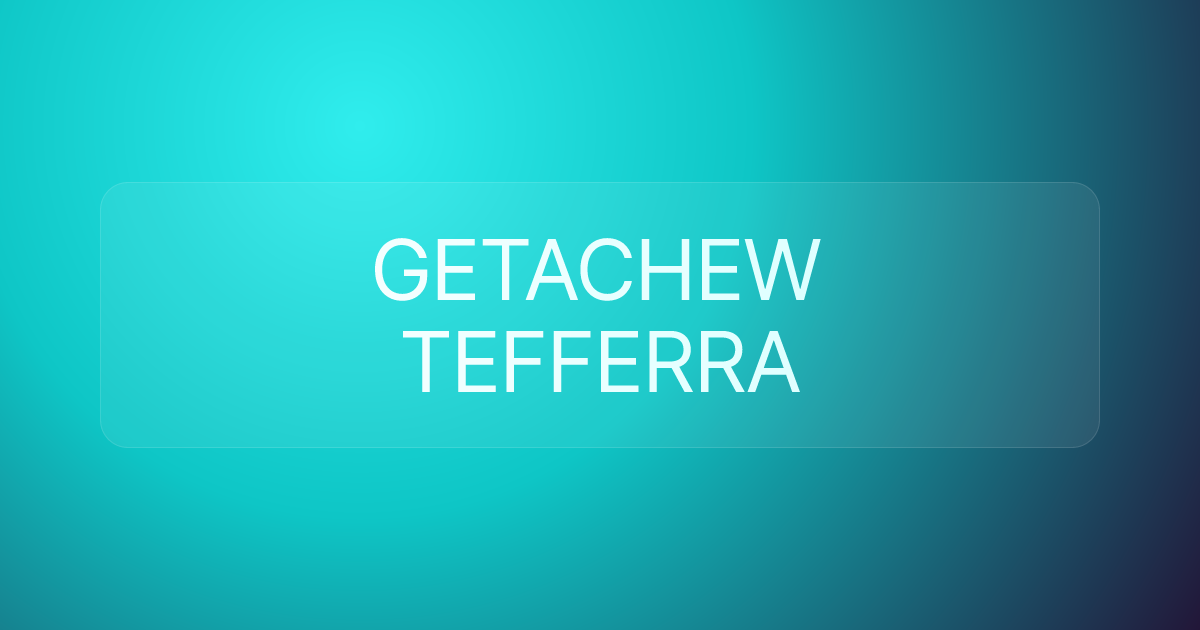 GETACHEW TEFFERRA