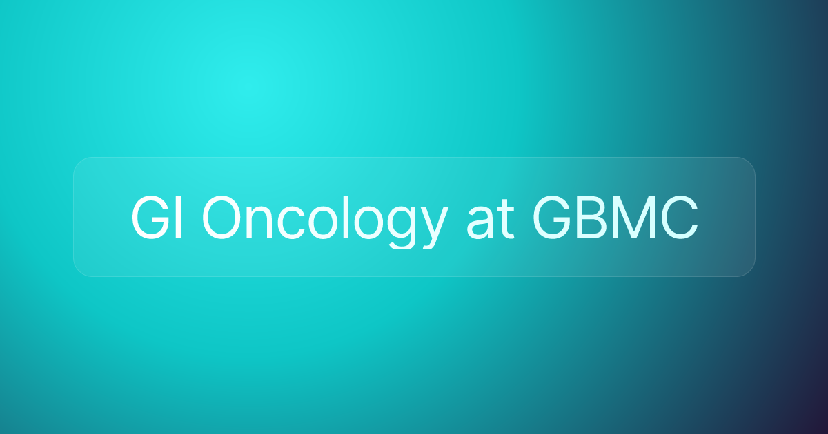 GI Oncology at GBMC