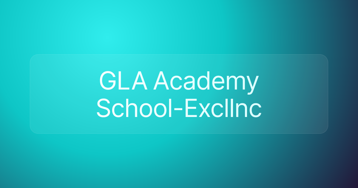 GLA Academy School-Excllnc