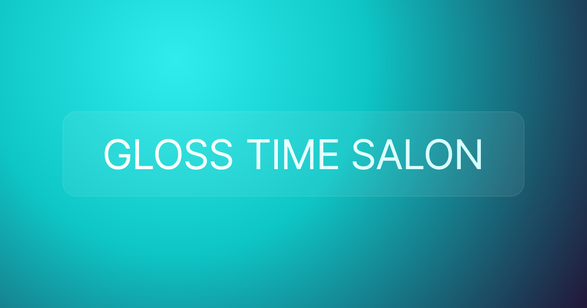 GLOSS TIME SALON