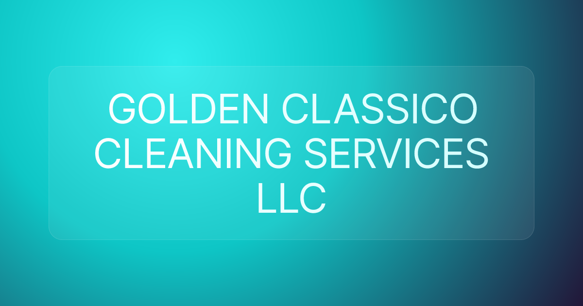 GOLDEN CLASSICO CLEANING SERVICES LLC
