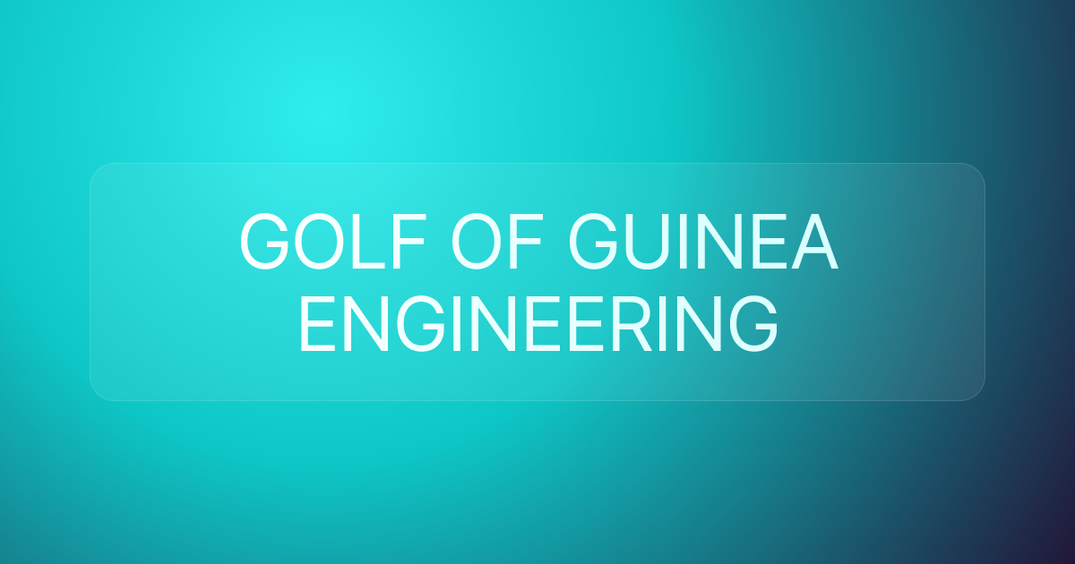 GOLF OF GUINEA ENGINEERING