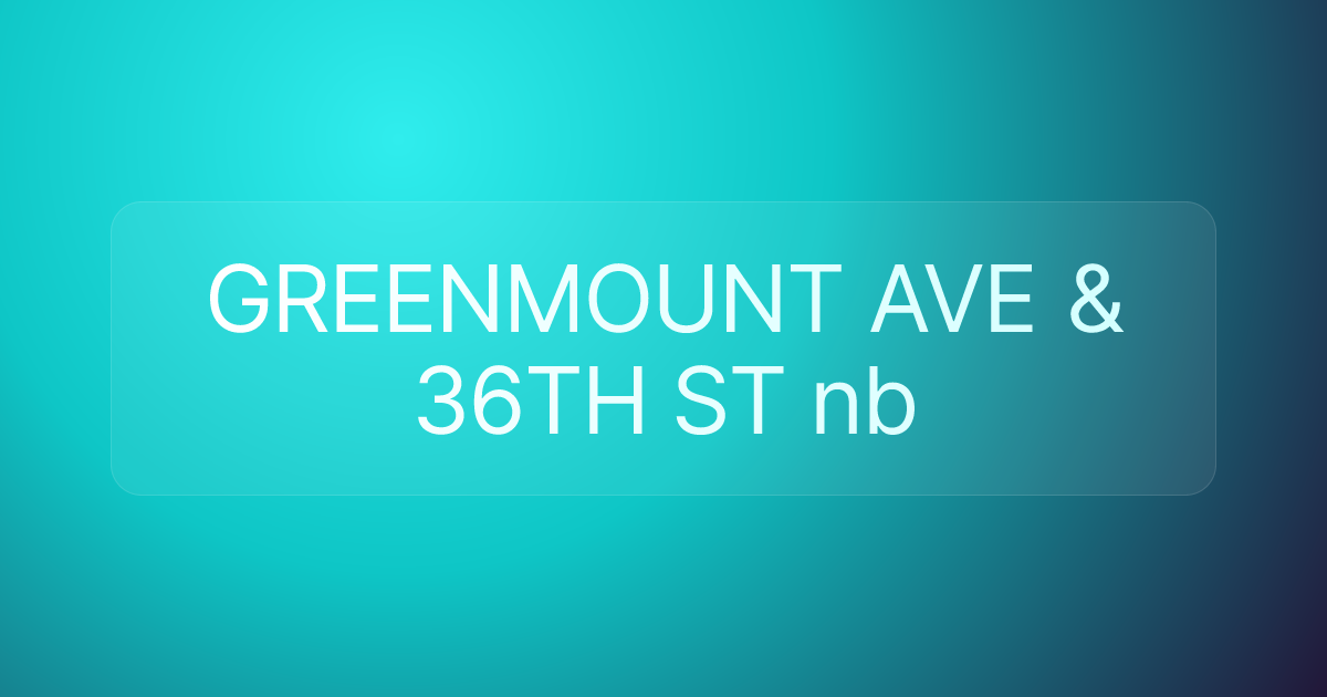 GREENMOUNT AVE & 36TH ST nb