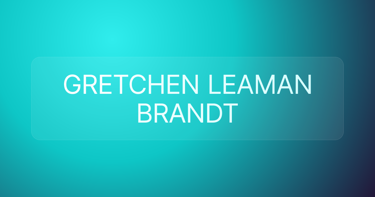 GRETCHEN LEAMAN BRANDT