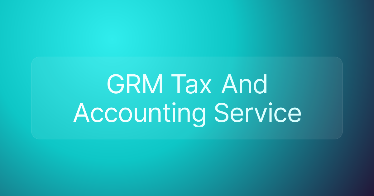 GRM Tax And Accounting Service