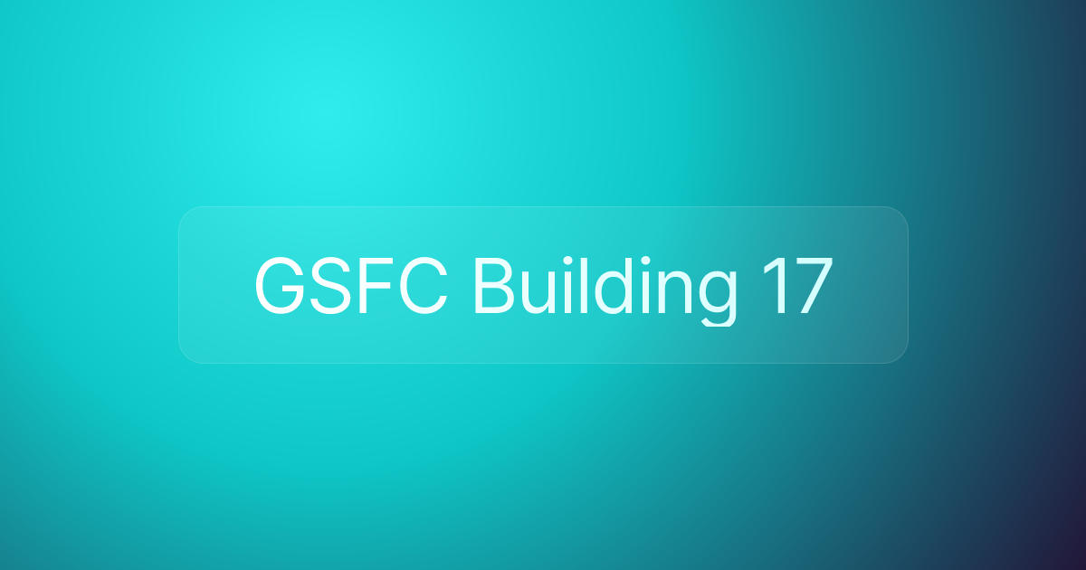GSFC Building 17