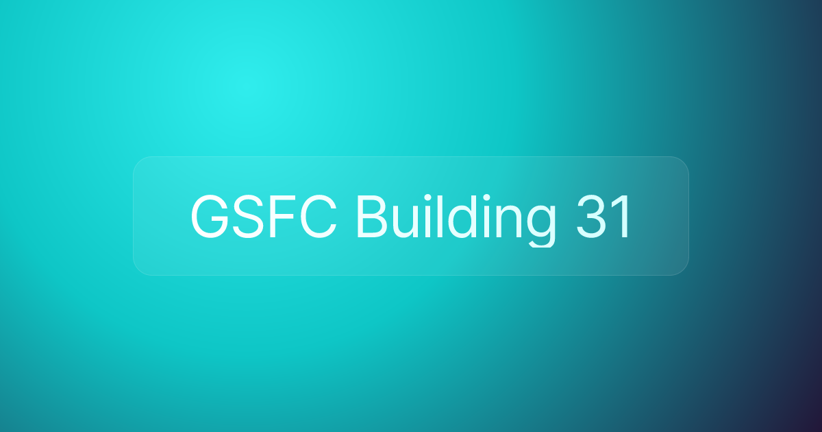 GSFC Building 31