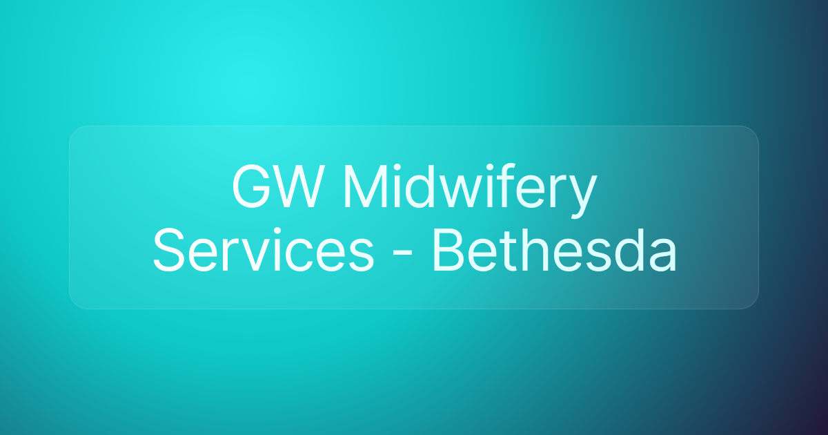 GW Midwifery Services - Bethesda