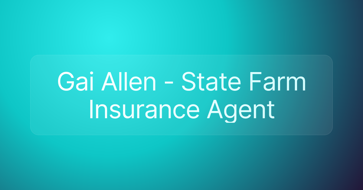 Gai Allen - State Farm Insurance Agent