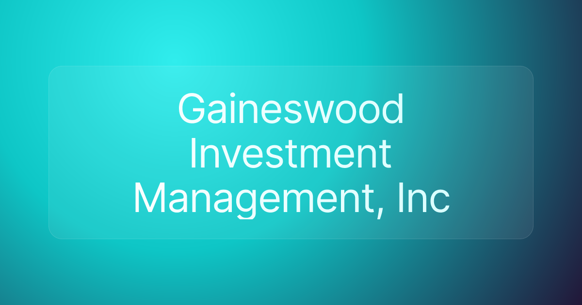 Gaineswood Investment Management, Inc