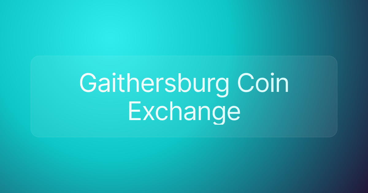 Gaithersburg Coin Exchange