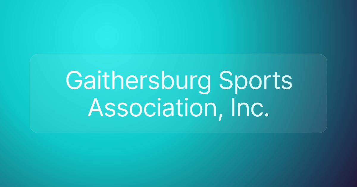 Gaithersburg Sports Association, Inc.