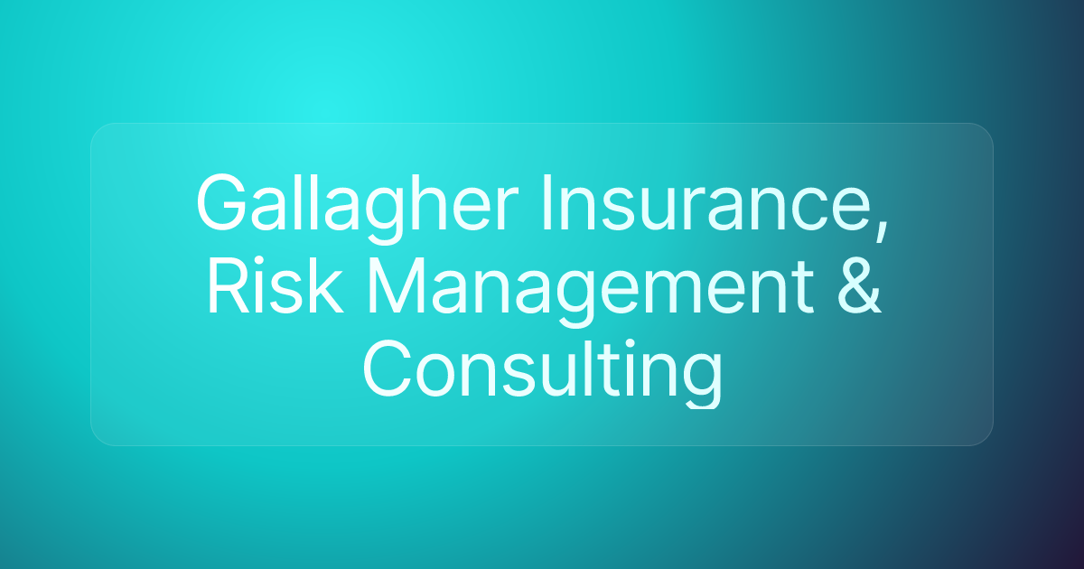 Gallagher Insurance, Risk Management & Consulting