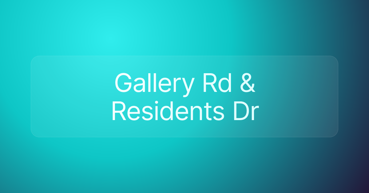 Gallery Rd & Residents Dr