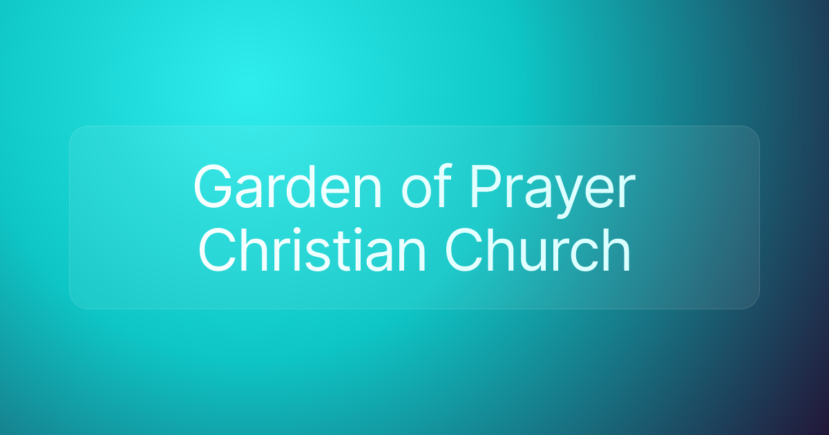 Garden of Prayer Christian Church