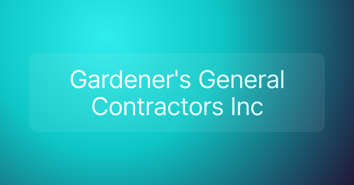 Gardener's General Contractors Inc