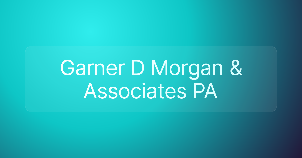 Garner D Morgan & Associates PA